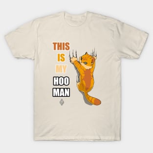 This is my hooman orange T-Shirt